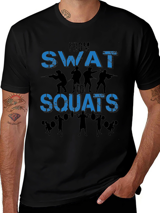 From SWAT to Squats T-Shirt - Gym Workout Apparel