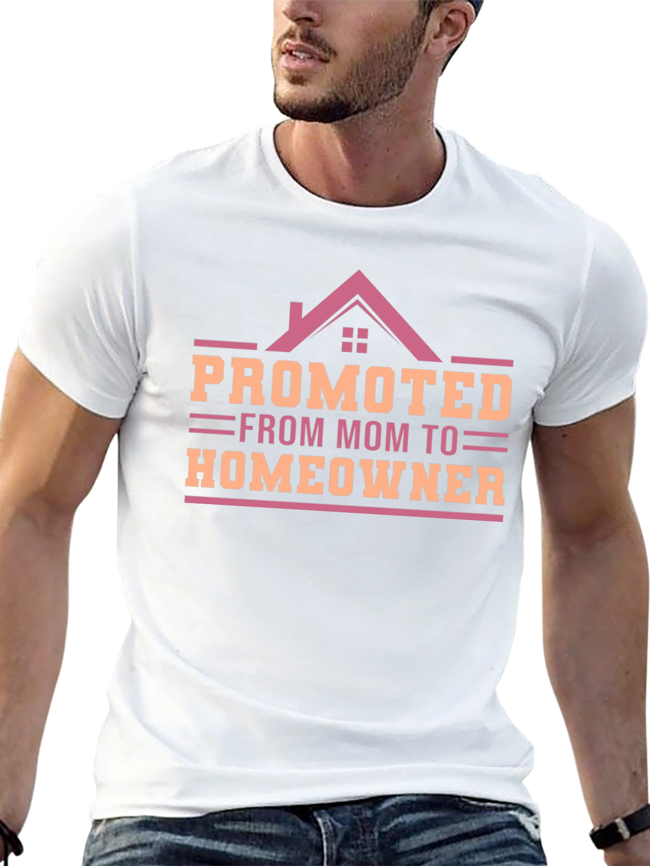 Promoted from Mom to Homeowner T-Shirt