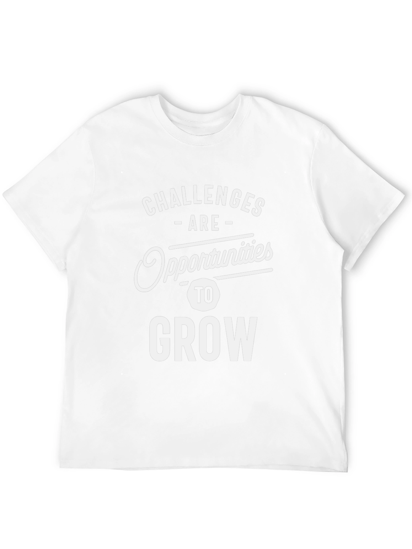 Challenges are Opportunities to Grow T-Shirt