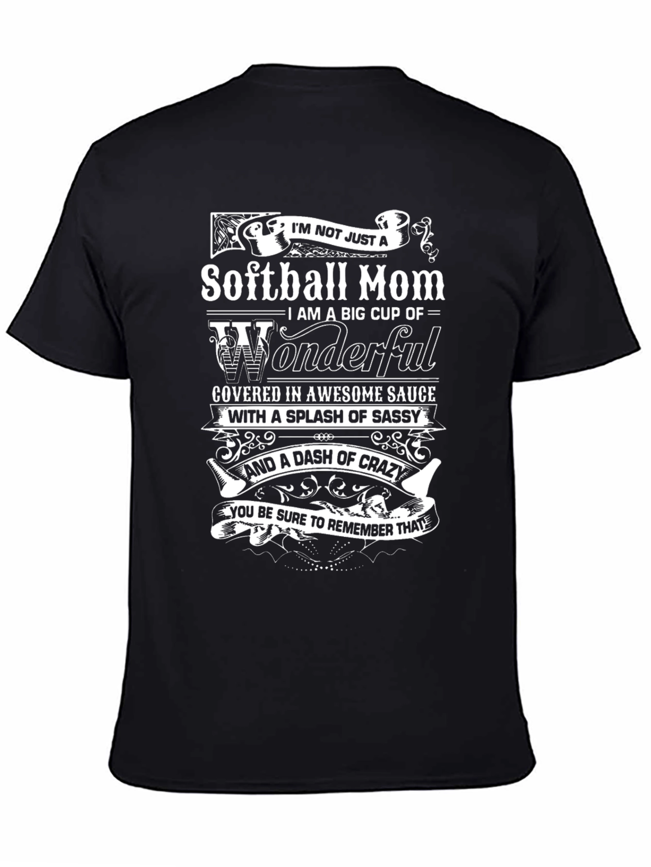Softball Mom Tee - Wonderful Sassy Crazy!