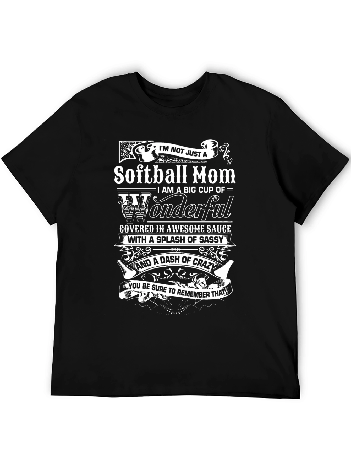 Softball Mom Tee - Wonderful Sassy Crazy!