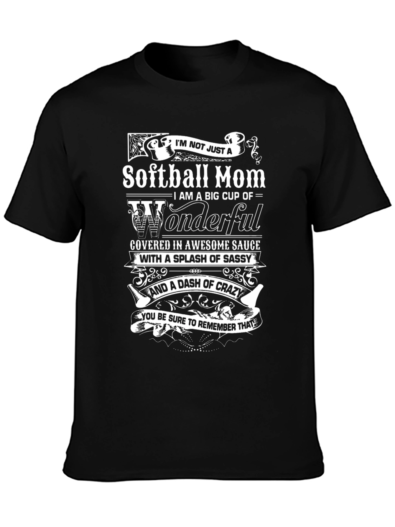 Softball Mom Tee - Wonderful Sassy Crazy!