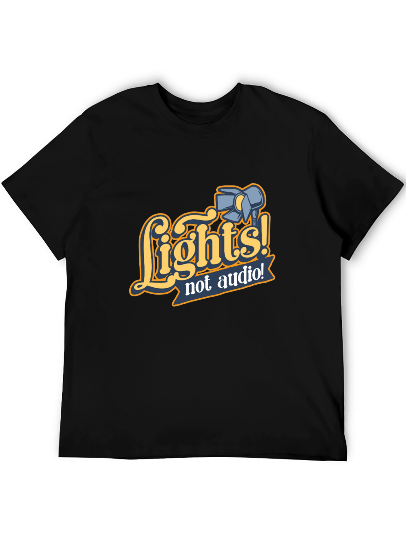 Lights! Not Audio! Black Crew Neck T-Shirt