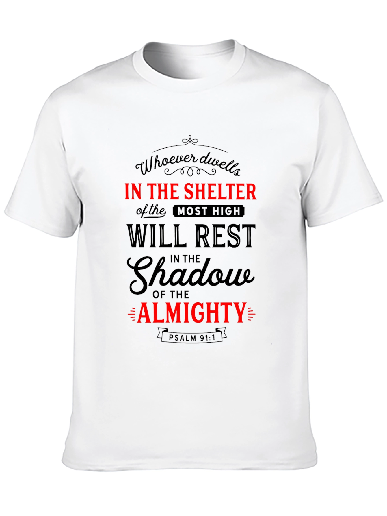 Shelter of the Most High T-Shirt - Psalm 91:1
