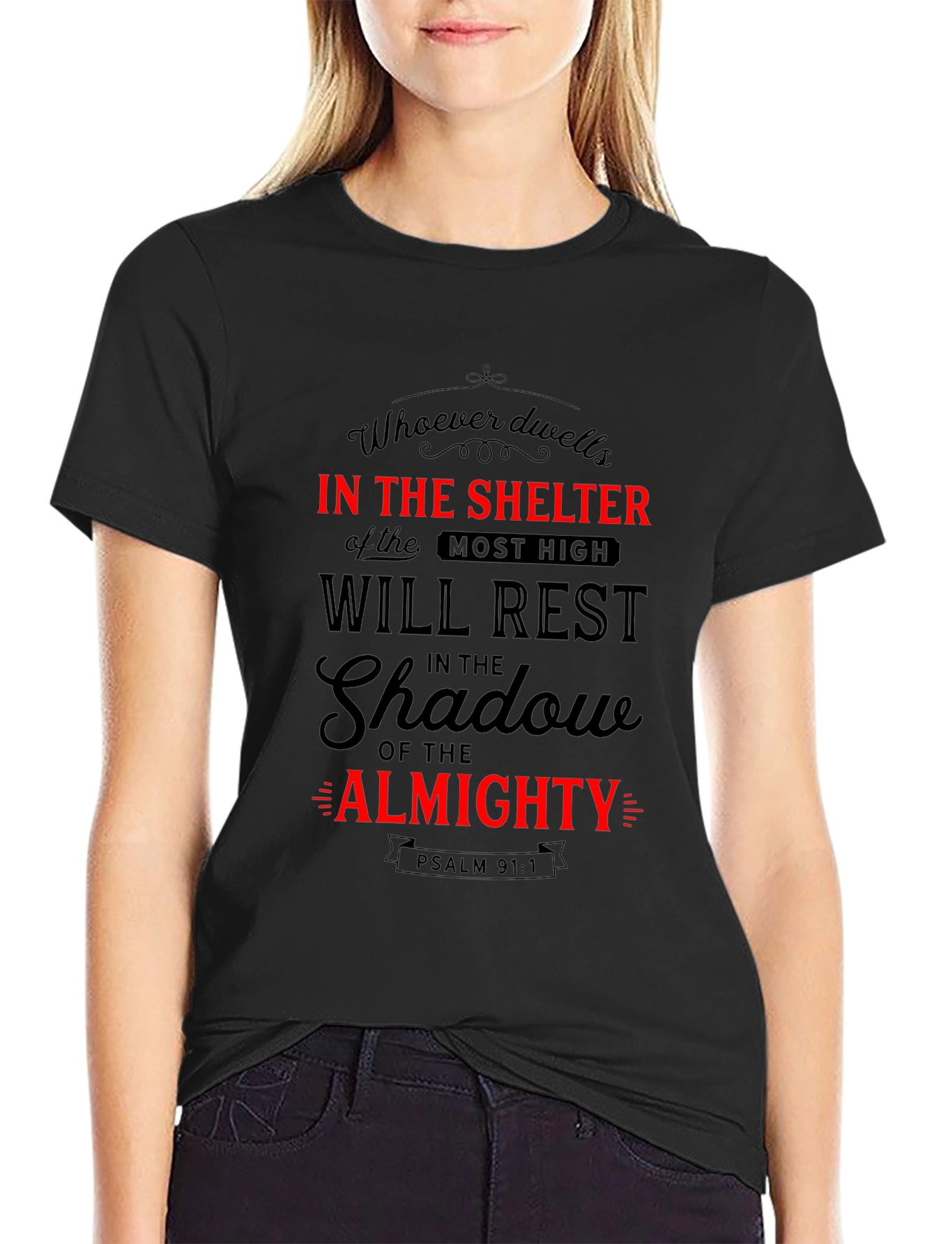 Shelter of the Most High T-Shirt - Psalm 91:1