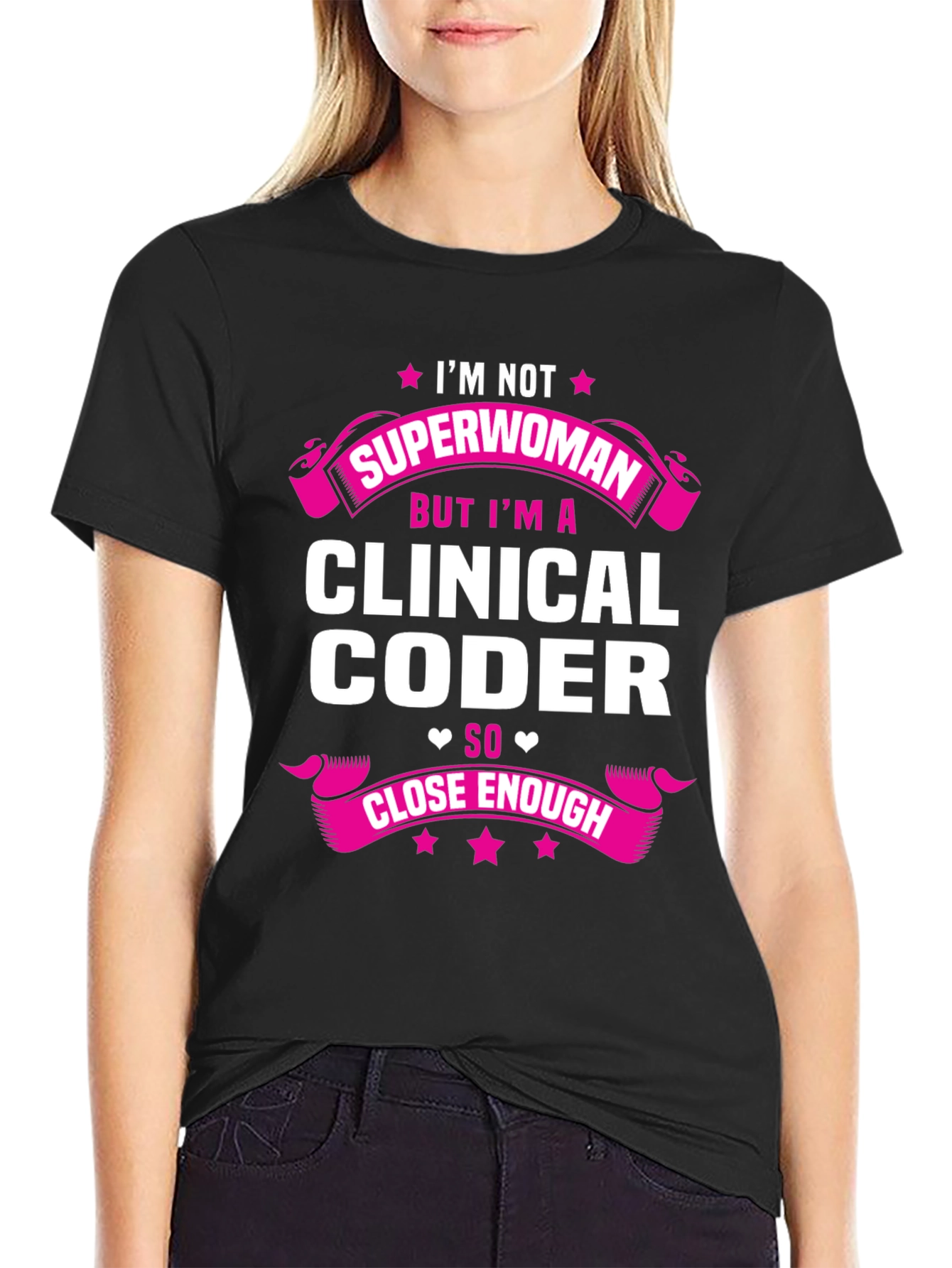 Clinical Coder T-Shirt - Im Not Superwoman