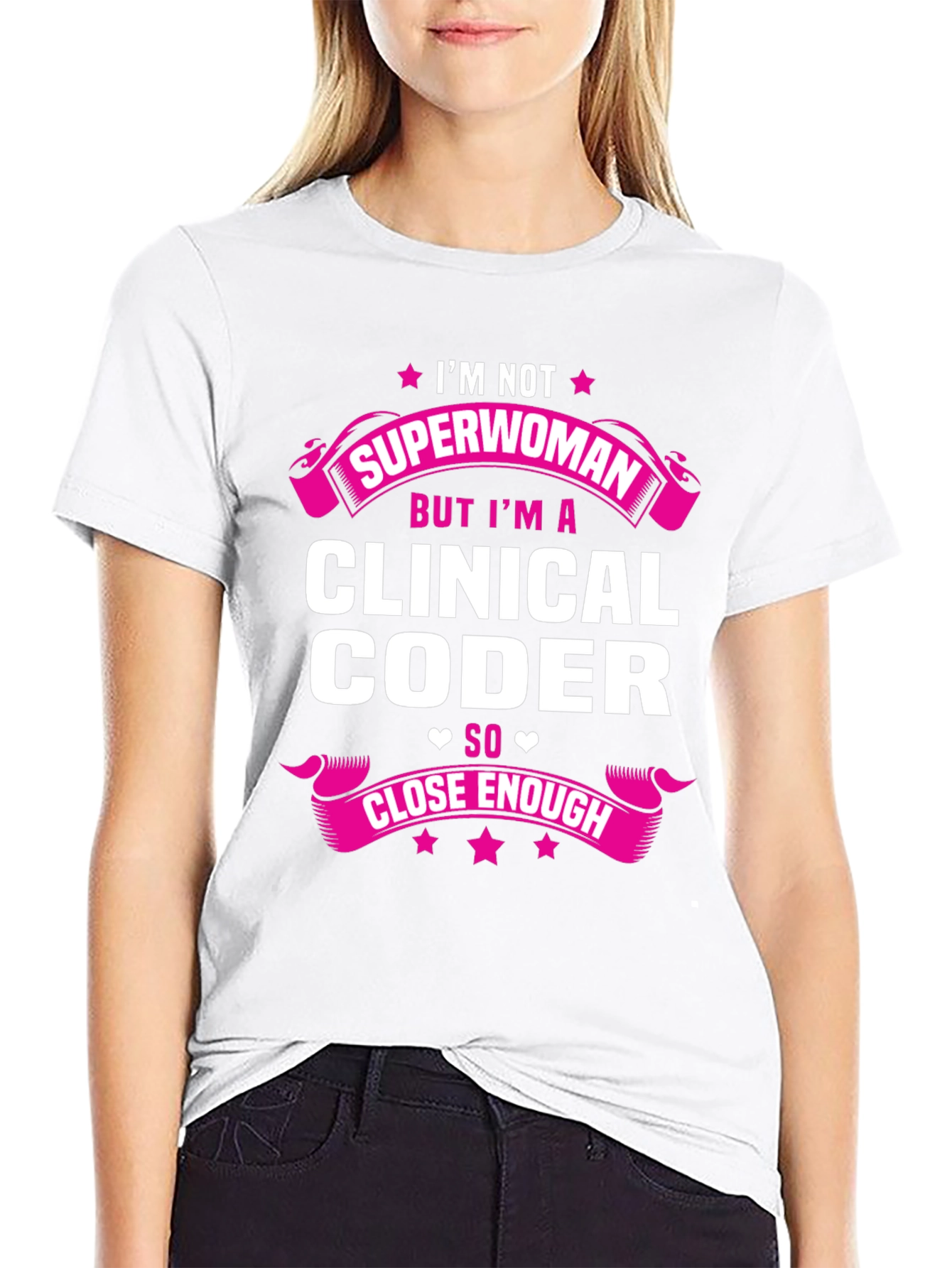 Clinical Coder T-Shirt - Im Not Superwoman