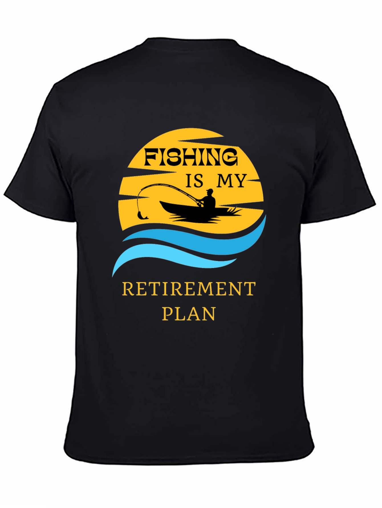 Fishing Retirement Plan T-Shirt