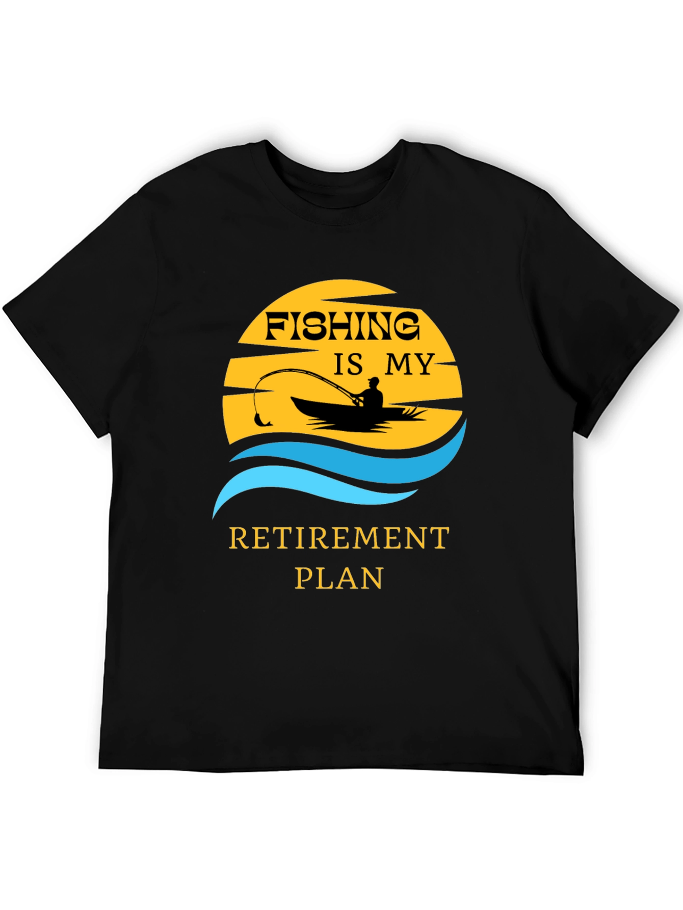 Fishing Retirement Plan T-Shirt