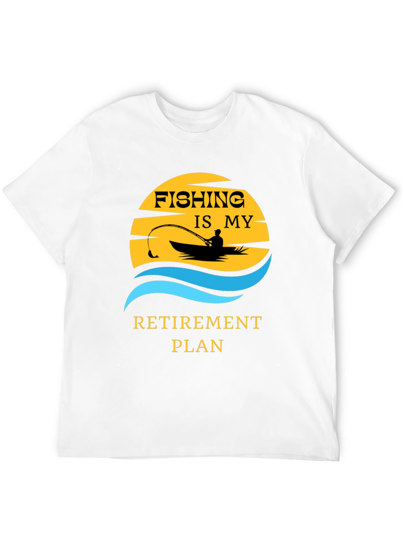 Fishing Retirement Plan T-Shirt