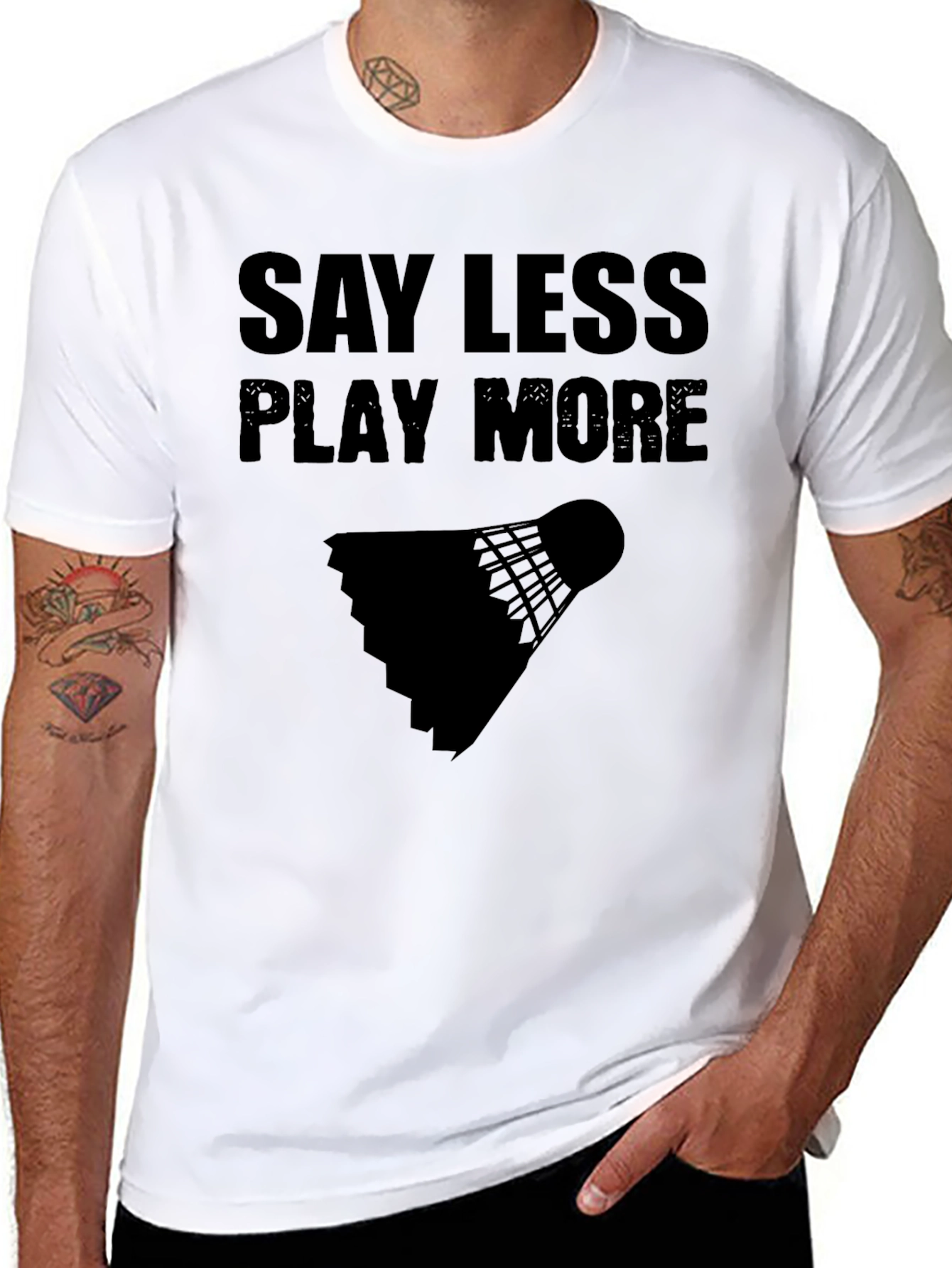 Say Less Play More Badminton T-Shirt