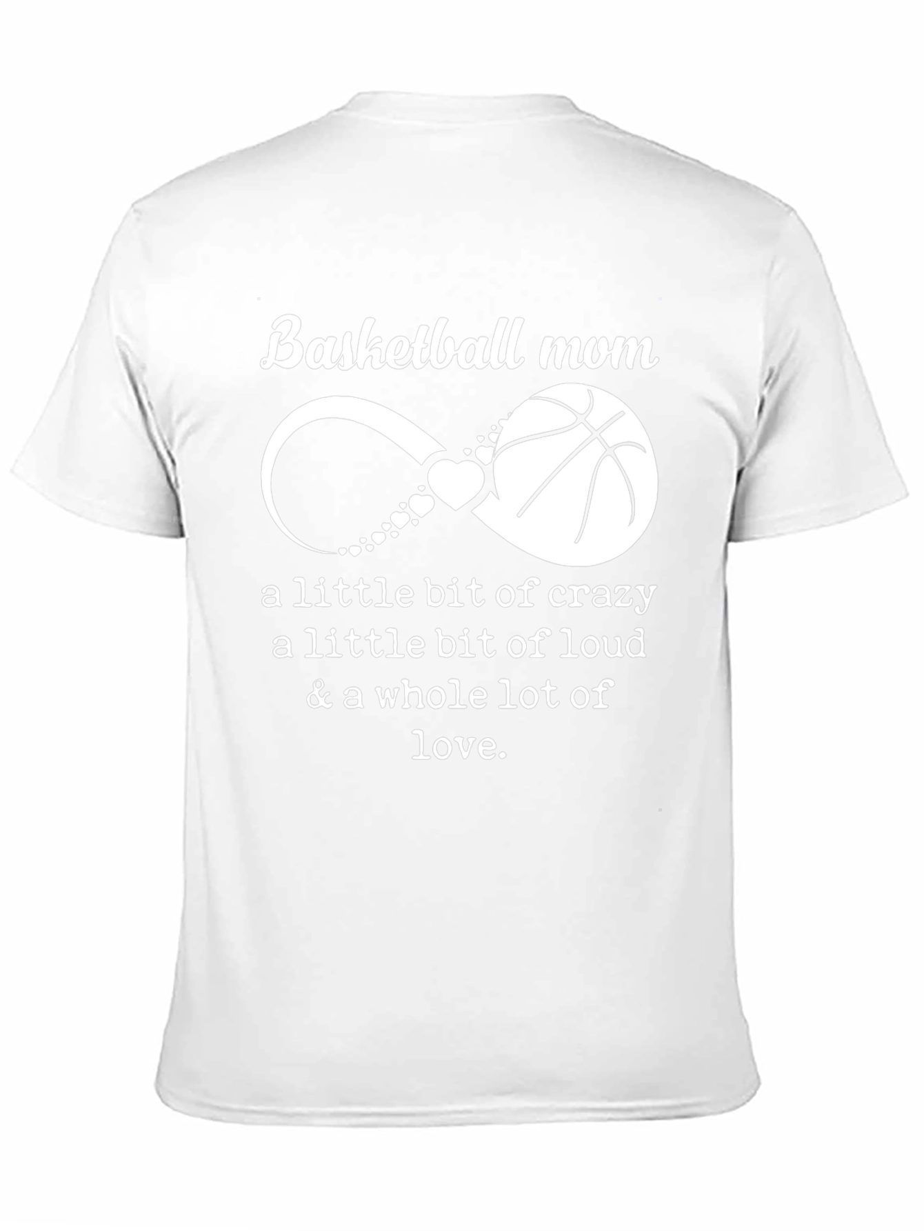 Basketball Mom T-Shirt - Crazy Loud Love Graphic Tee