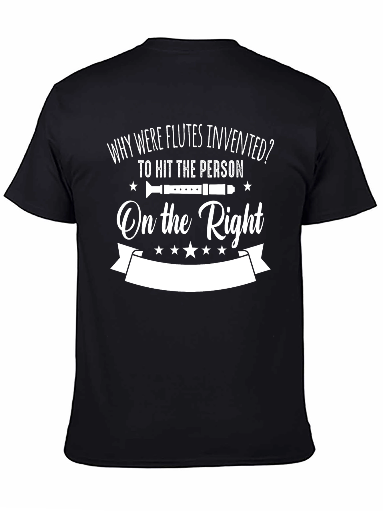 Why Were Flutes Invented Funny Music T-Shirt