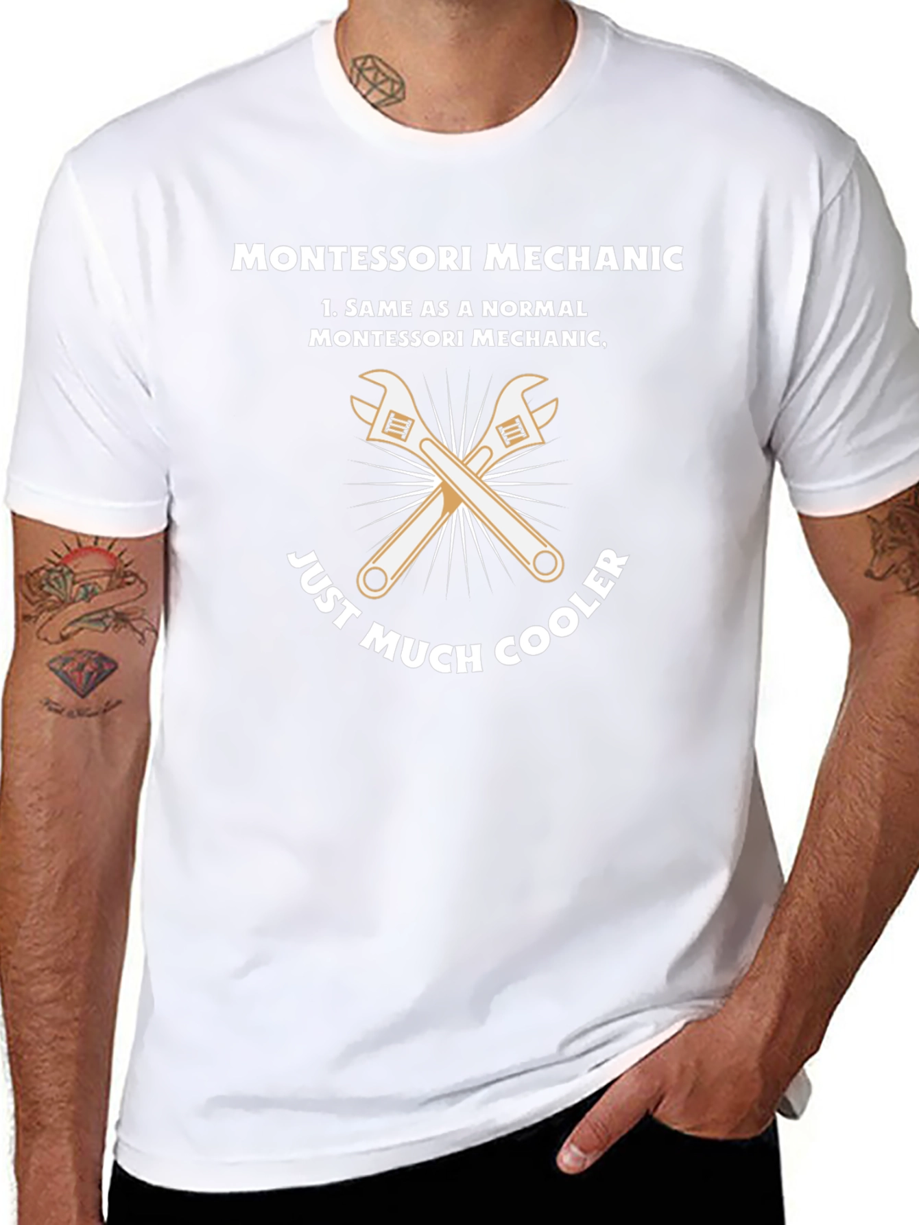 Montessori Mechanic T-Shirt - Just Much Cooler!