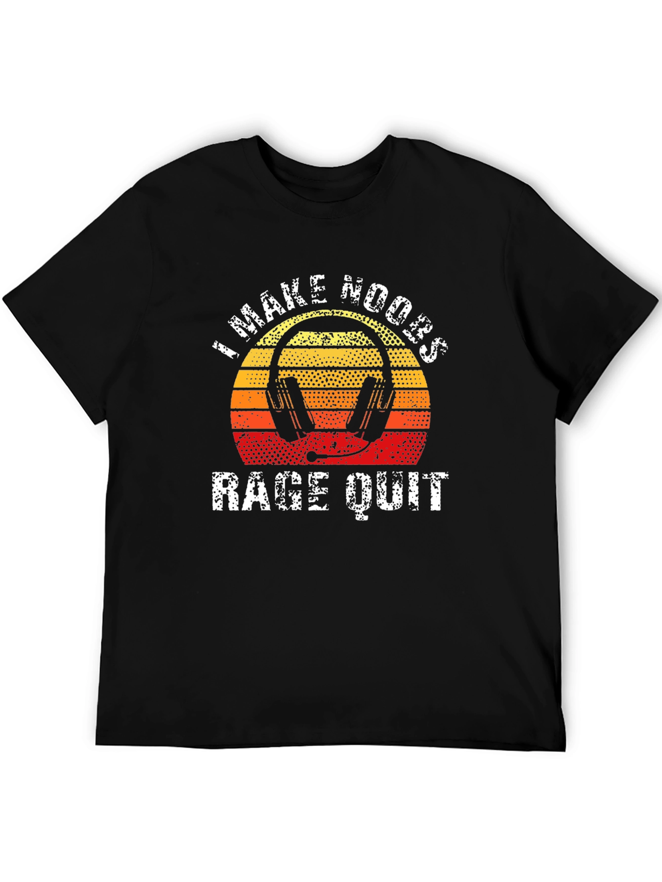 I Make Noobs Rage Quit Gaming T-Shirt