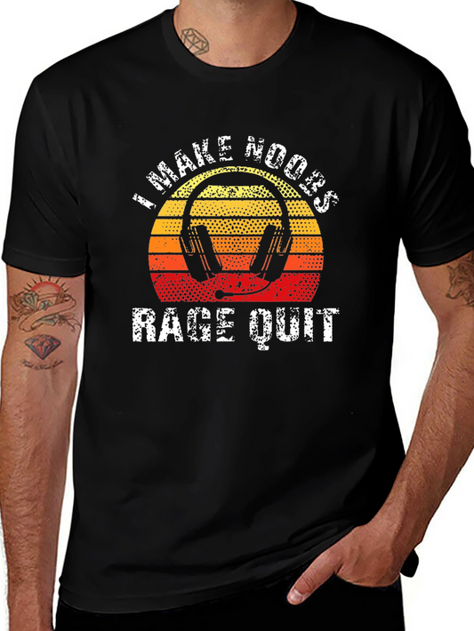 I Make Noobs Rage Quit Gaming T-Shirt
