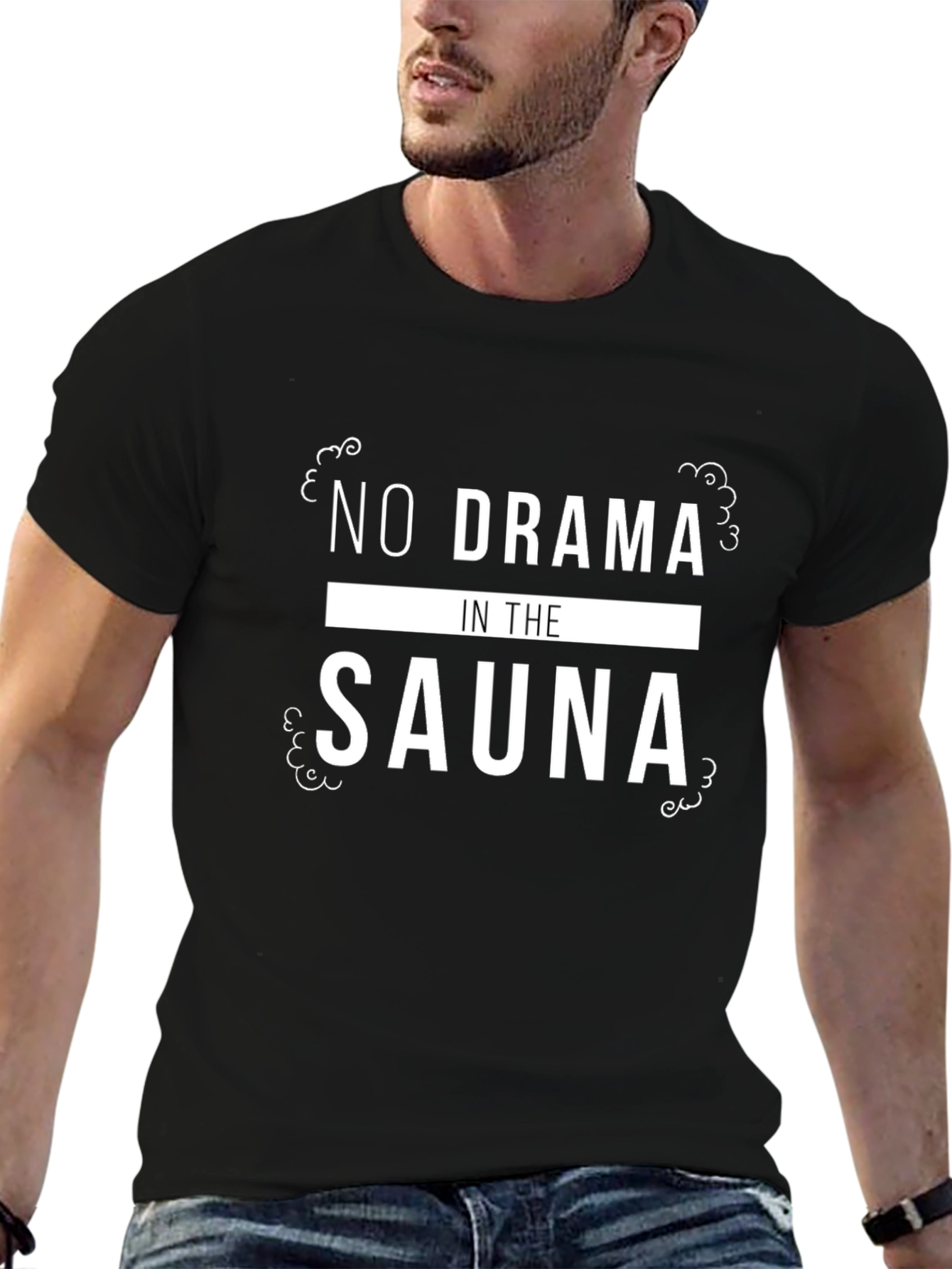 No Drama In The Sauna Graphic Tee