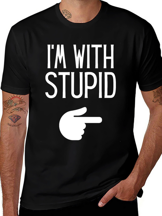 Im With Stupid Funny Graphic T-Shirt