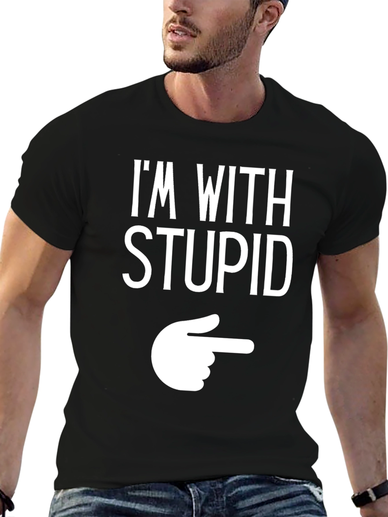 Im With Stupid Funny Graphic T-Shirt