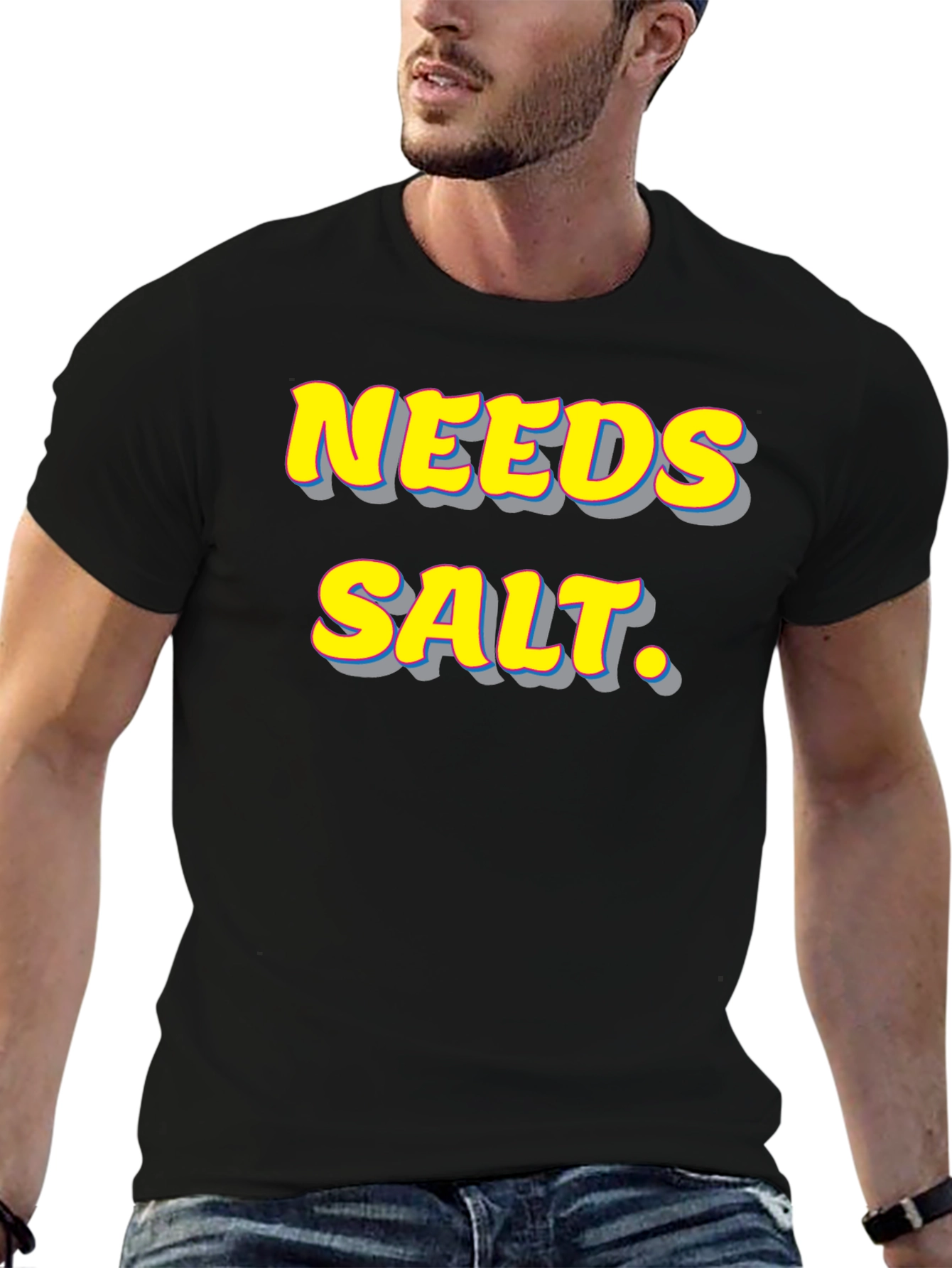 Needs Salt. Graphic T-Shirt - Funny Foodie Tee
