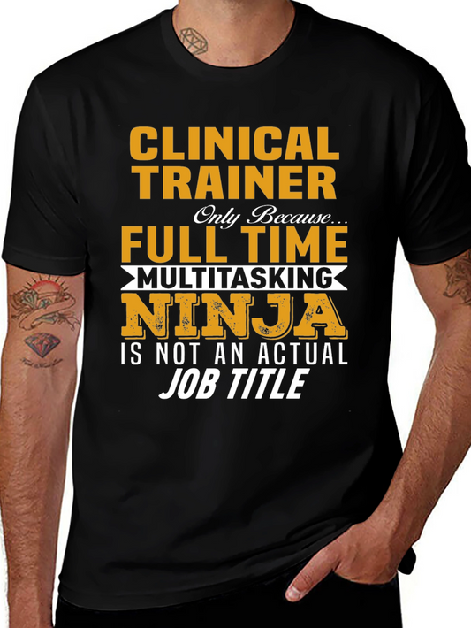 Clinical Trainer Multitasking Ninja T-Shirt