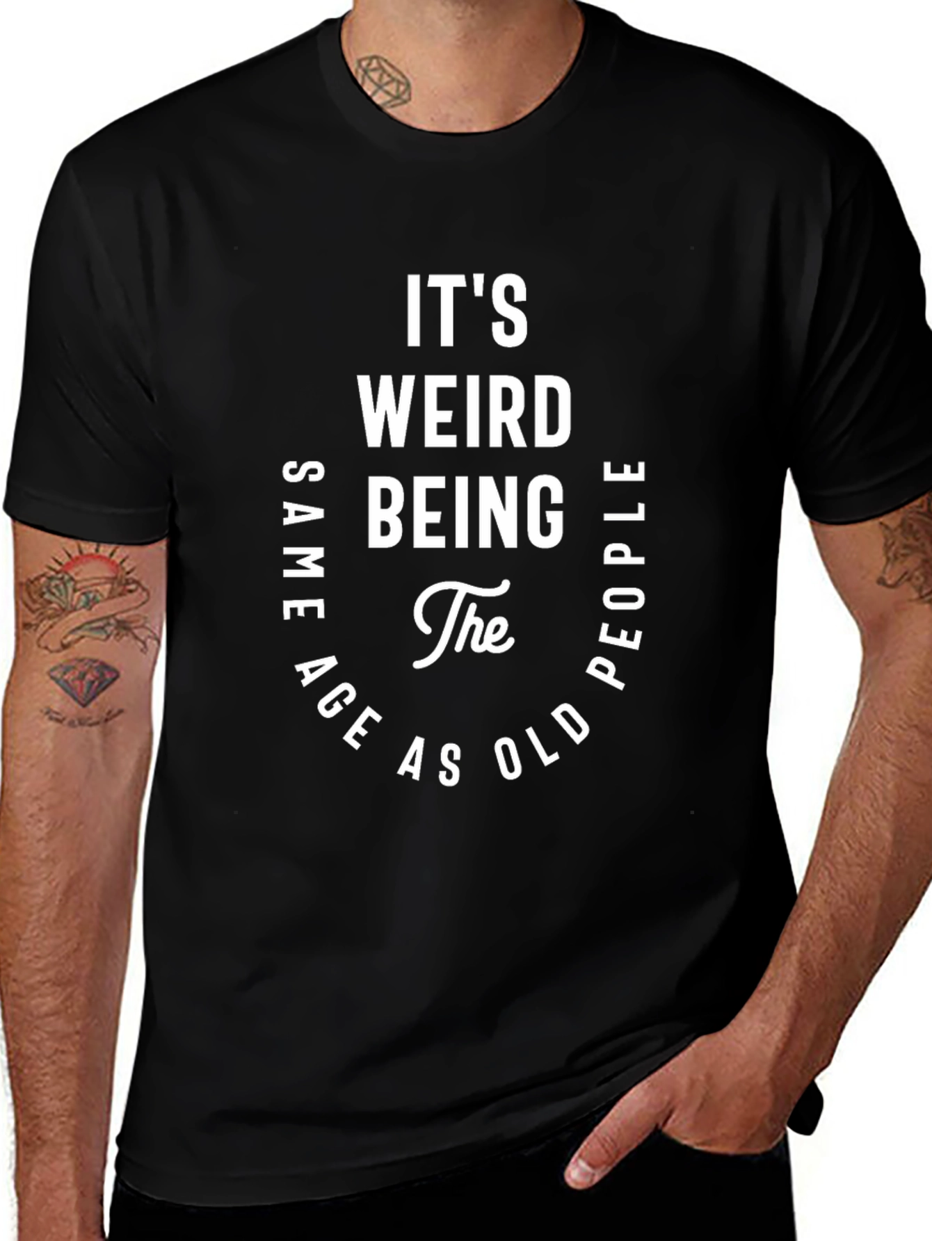 Its Weird Being the Same Age T-Shirt