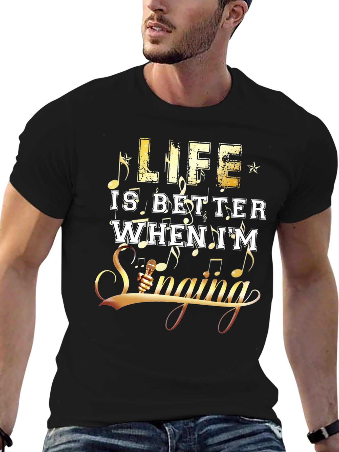 Life Is Better When Im Singing Graphic T-Shirt