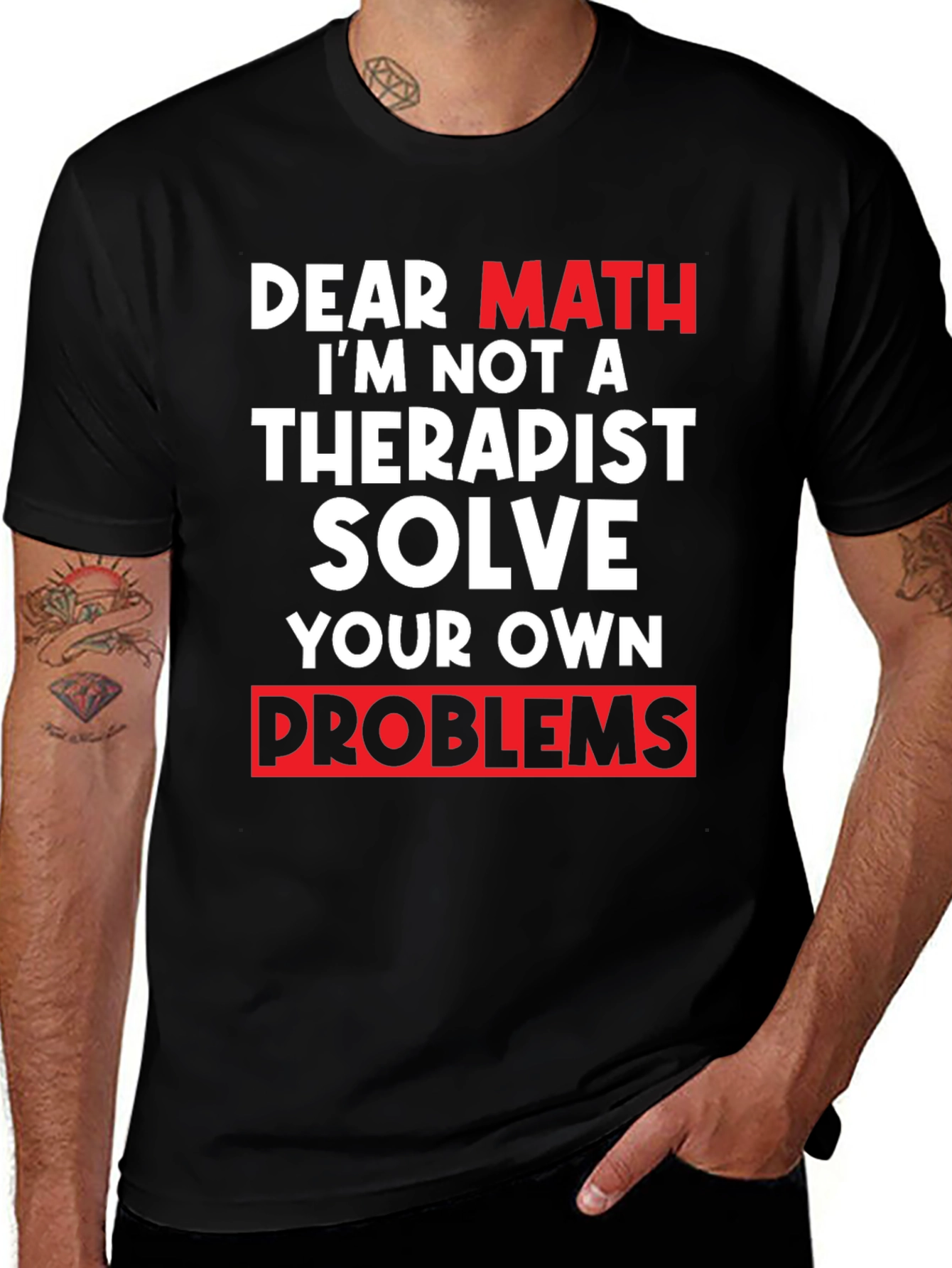 Dear Math Solve Your Own Problems T-Shirt