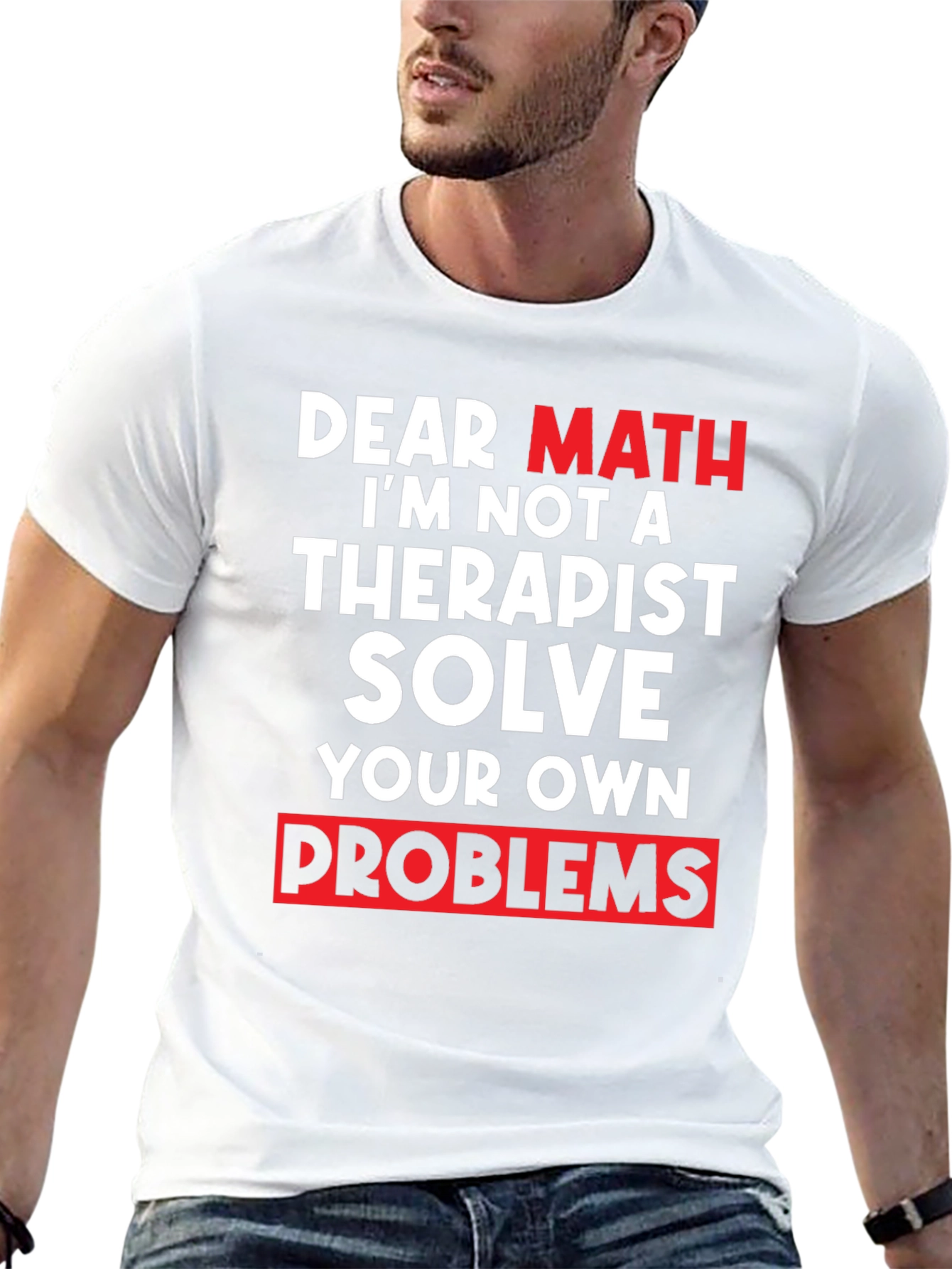 Dear Math Solve Your Own Problems T-Shirt