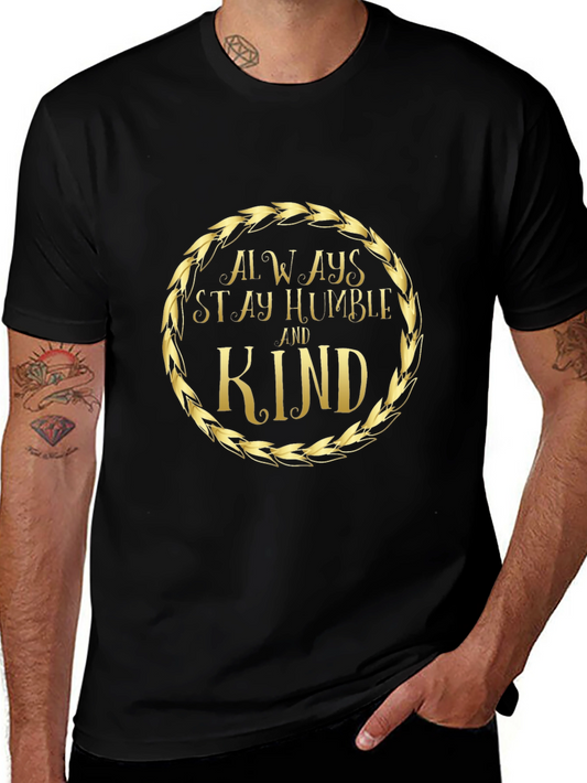 Always Stay Humble and Kind Graphic Tee