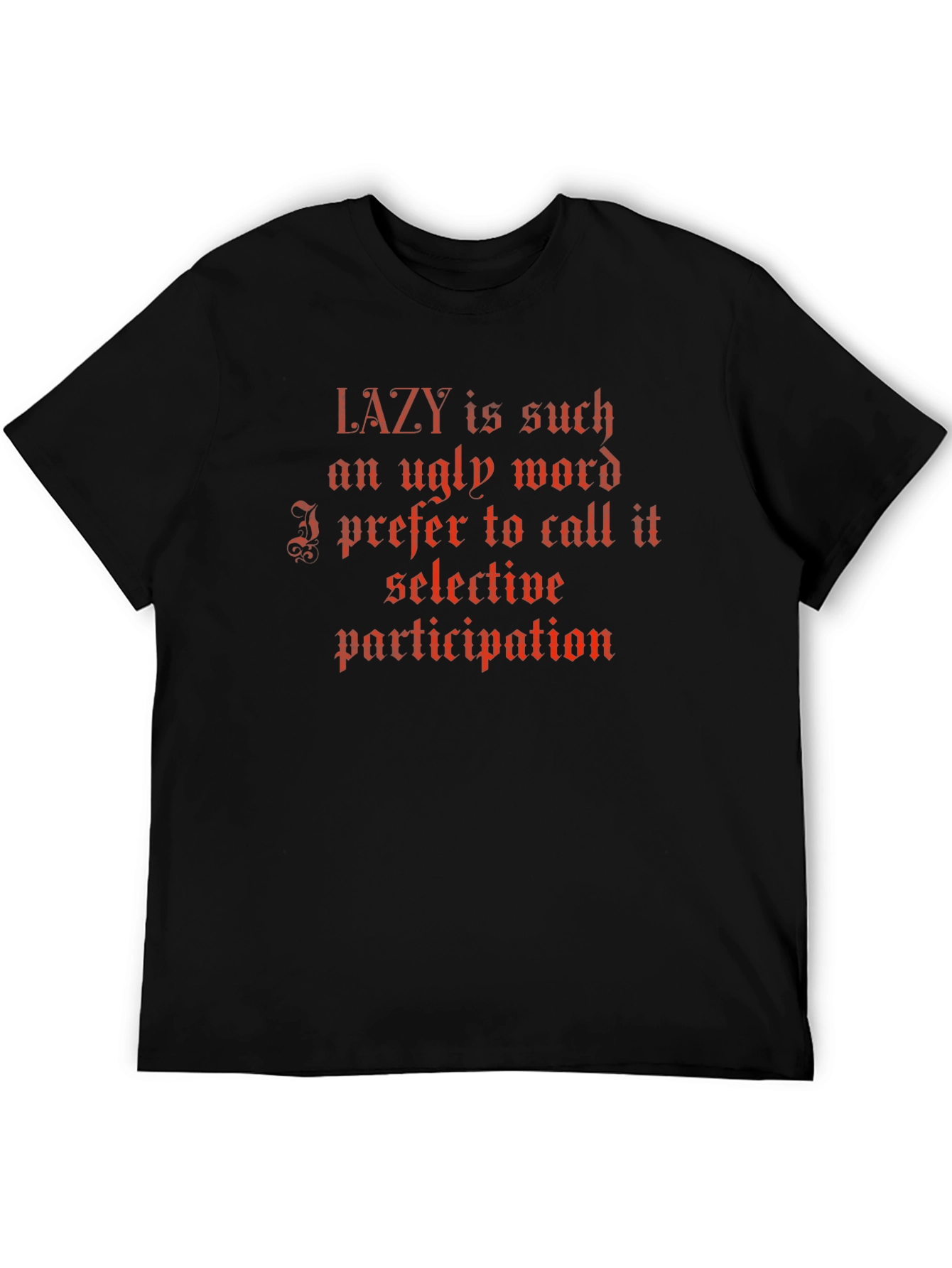 Lazy Selective Participation T-Shirt - Black