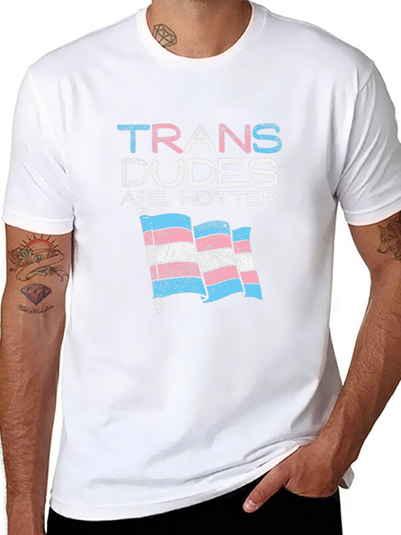 Trans Dudes Are Hotter T-Shirt