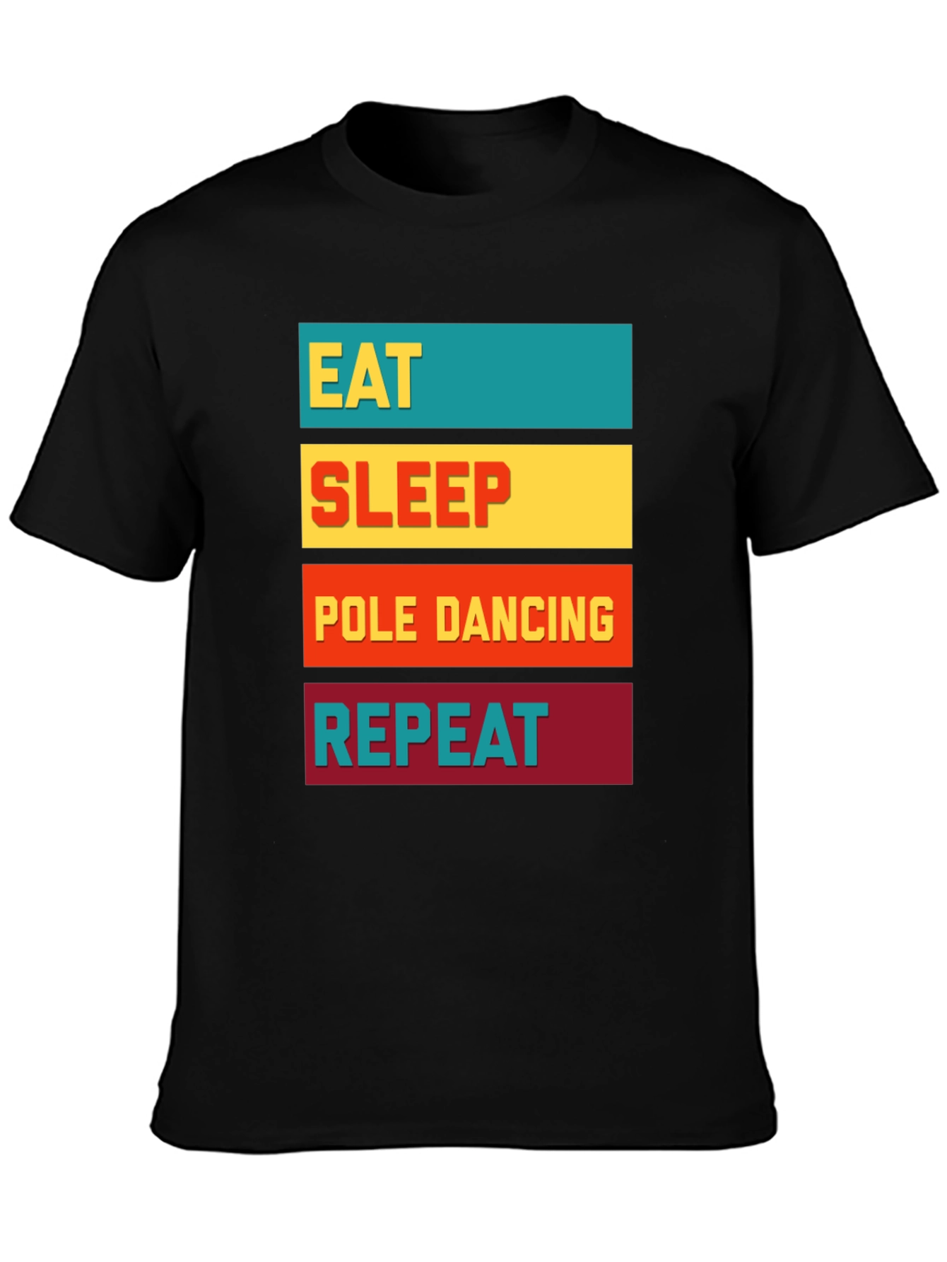 Eat Sleep Pole Dancing Repeat Graphic Tee