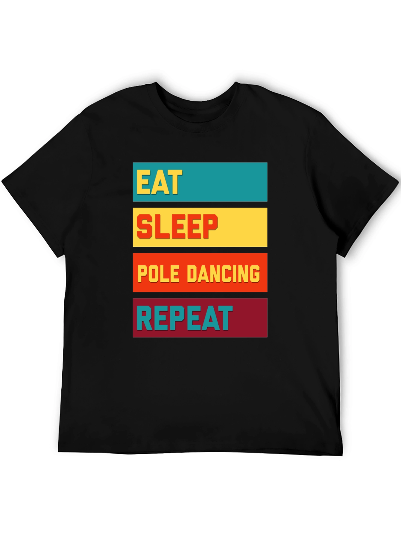 Eat Sleep Pole Dancing Repeat Graphic Tee