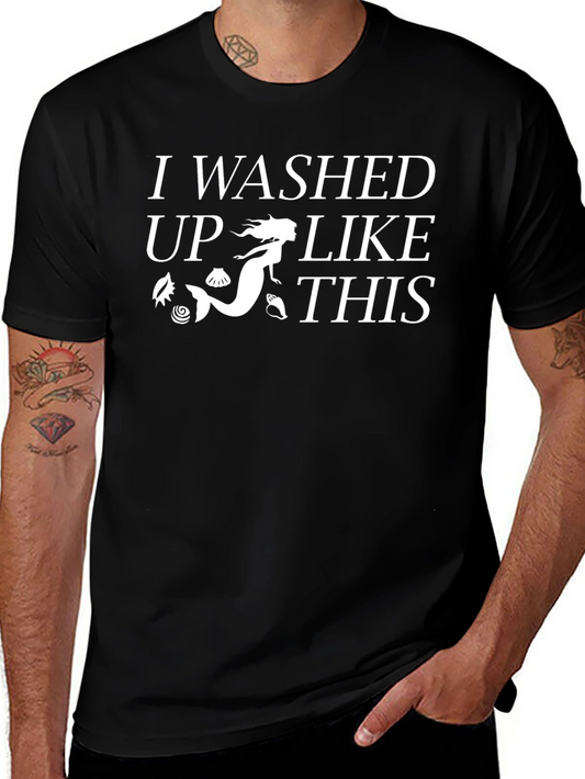 Mermaid Washed Up Like This T-Shirt