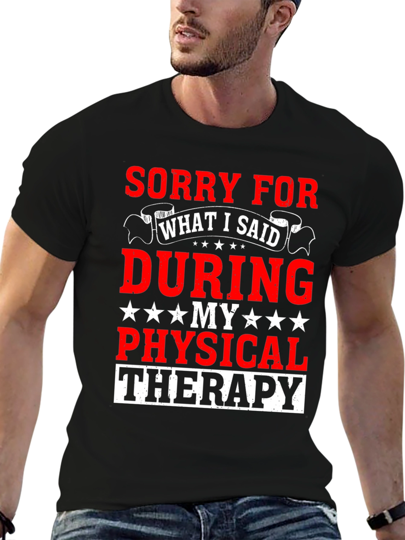 Sorry for What I Said T-Shirt