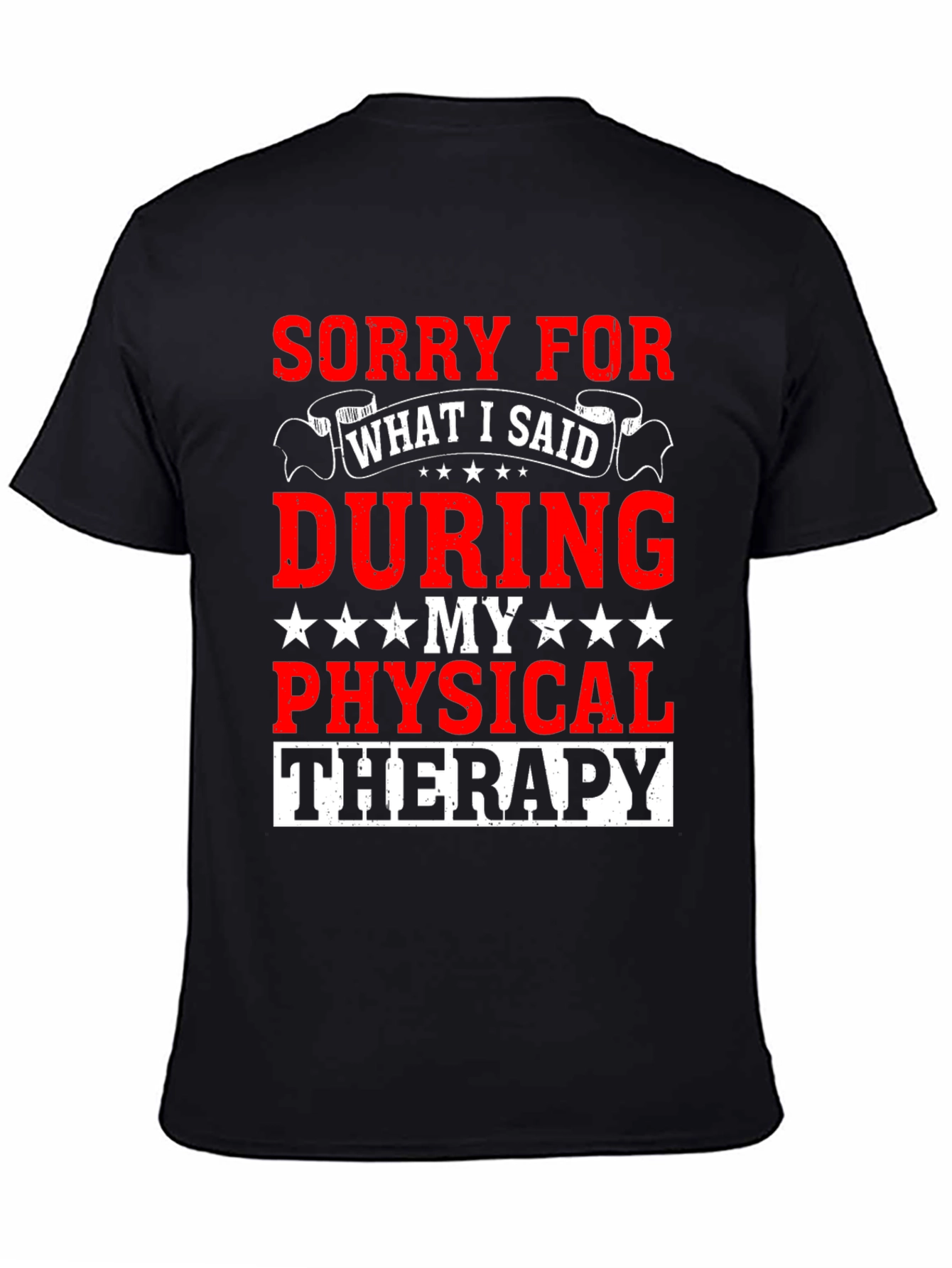 Sorry for What I Said T-Shirt