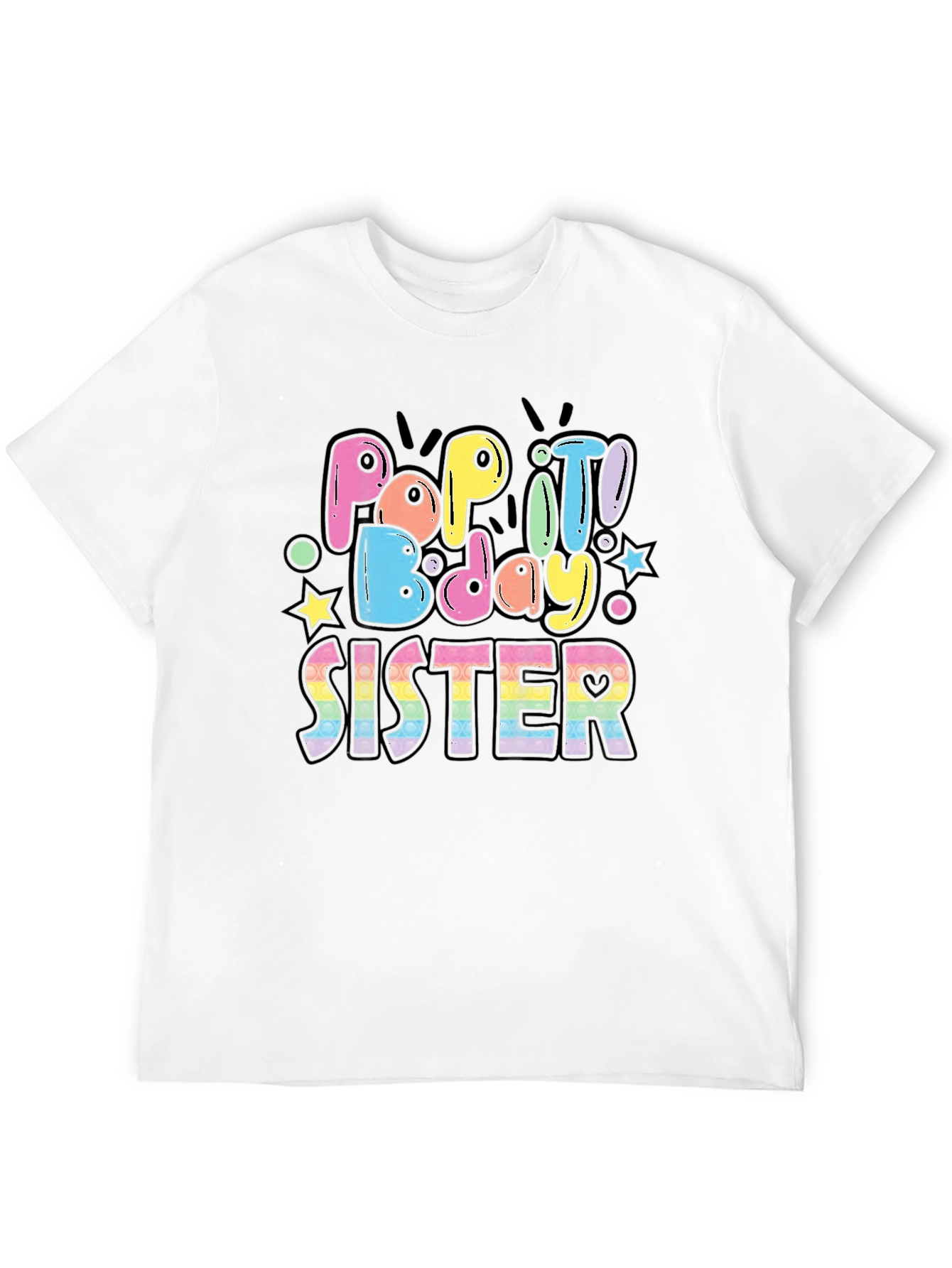 Pop It Bday Sister T-Shirt