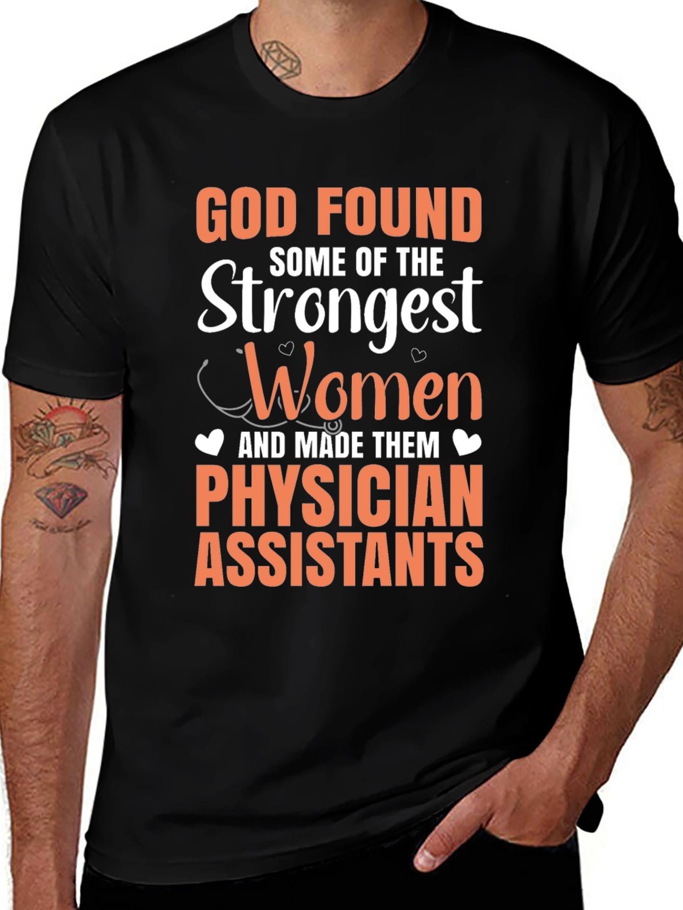 Physician Assistant T-Shirt - God Found Strongest Women