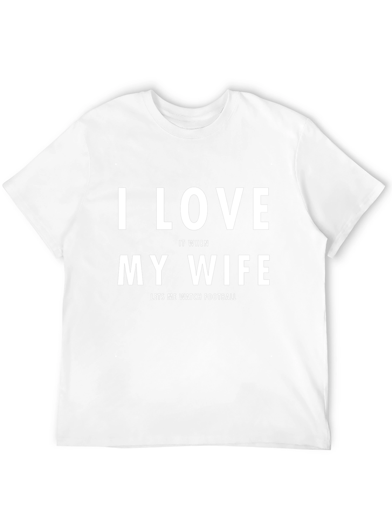 I Love My Wife Football Fan T-Shirt