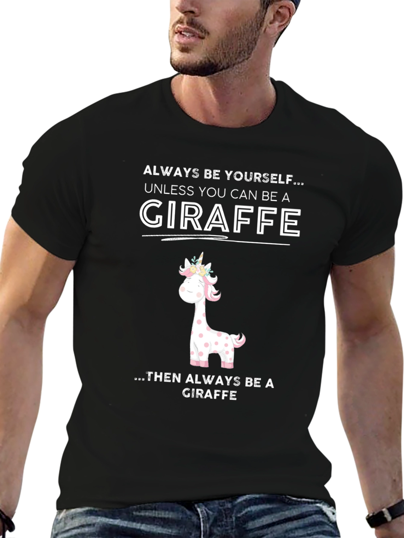 Giraffe Humor T-Shirt - Be Yourself Unless Giraffe