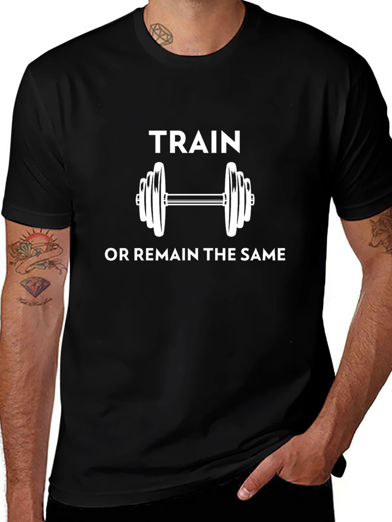 Train or Remain the Same Motivational T-Shirt