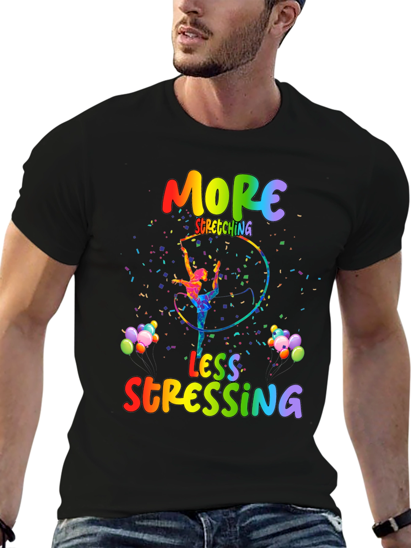 More Stretching Less Stressing T-Shirt