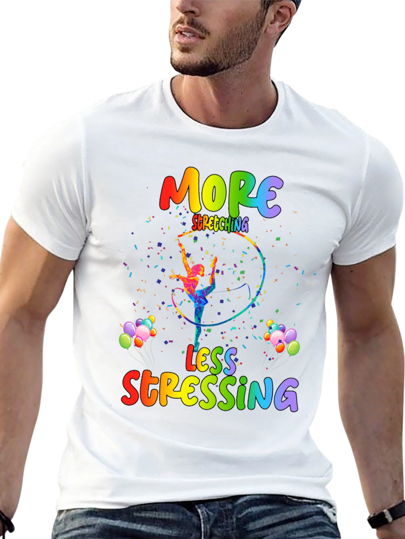 More Stretching Less Stressing T-Shirt