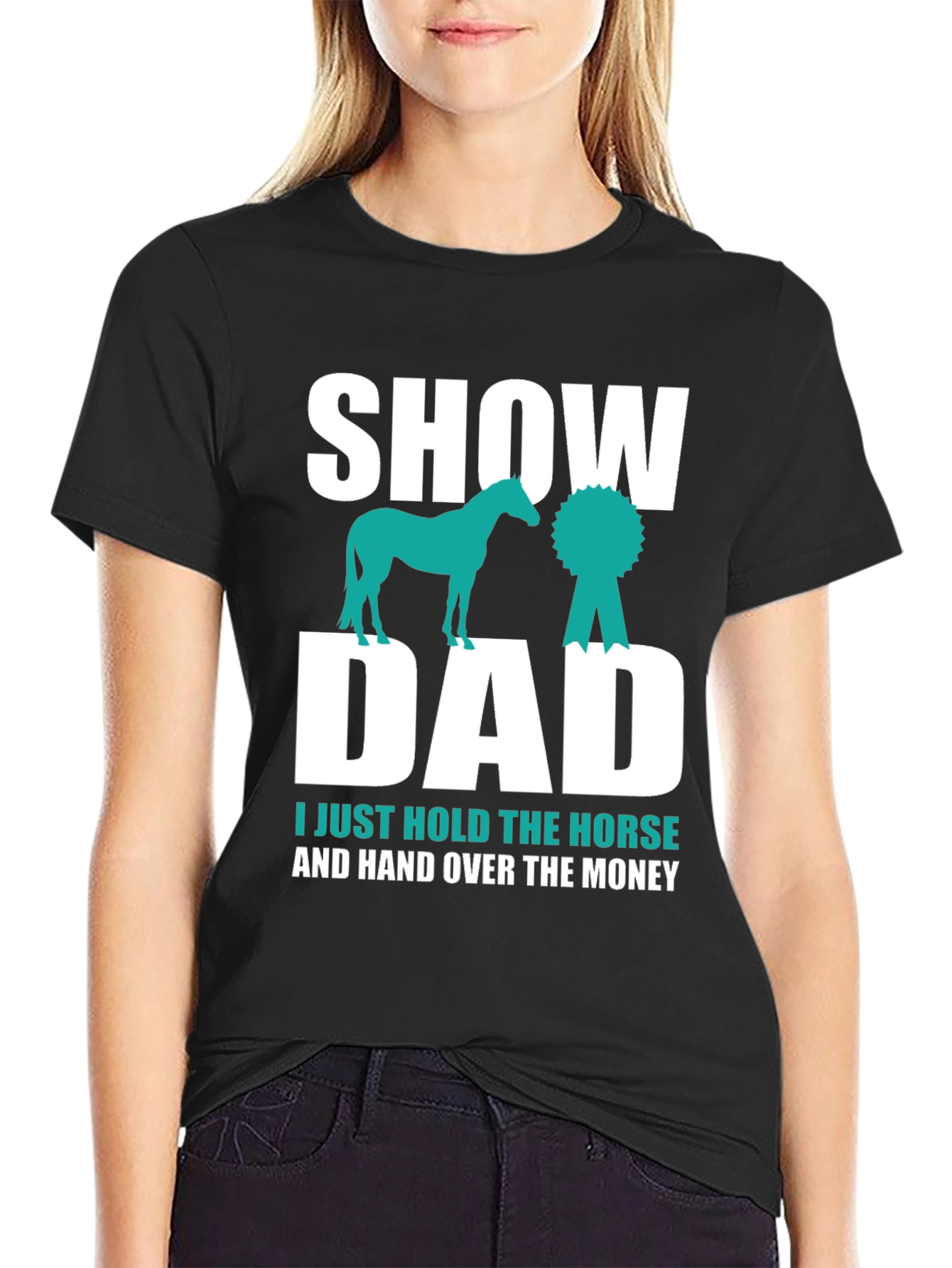 Show Dad T-Shirt - Horse Show Support