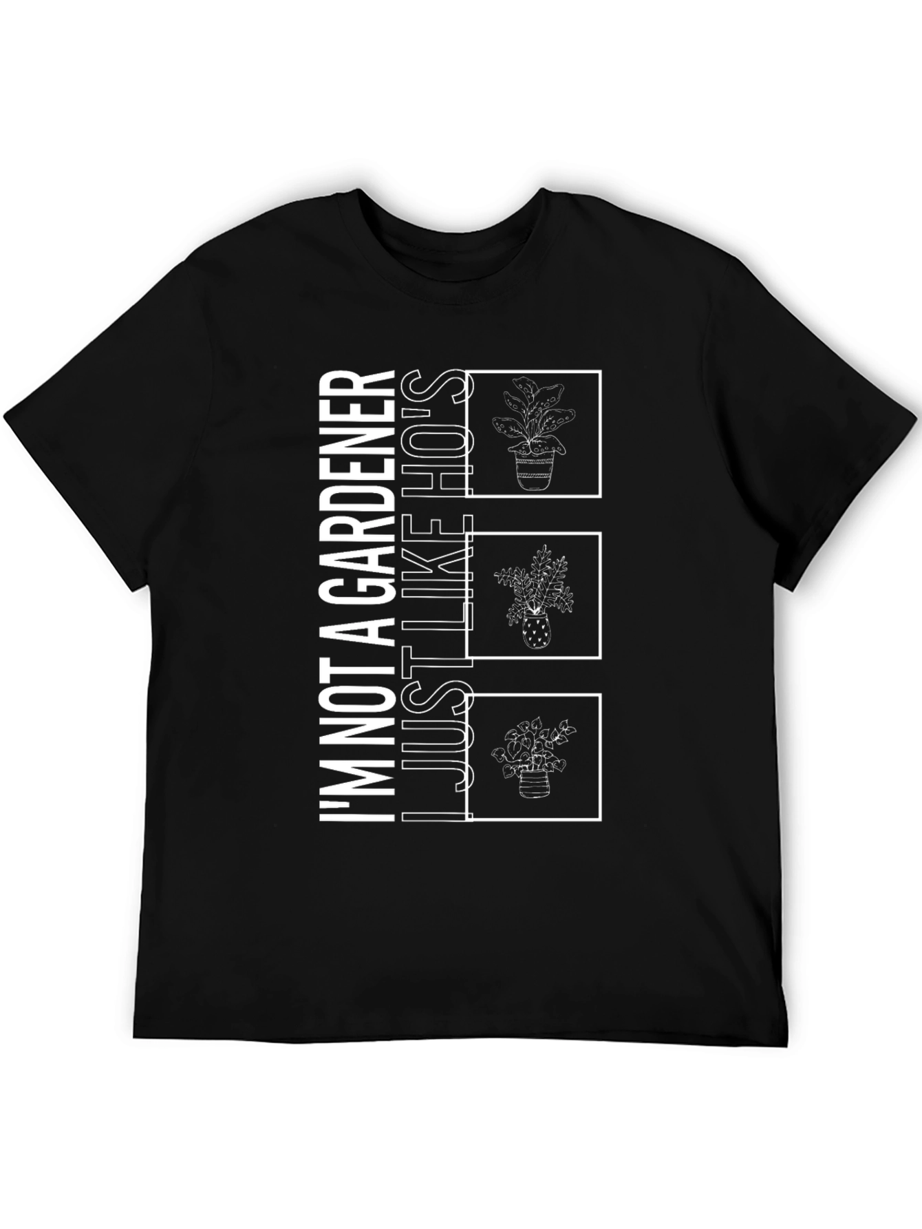 Gardener Humor Graphic T-Shirt - Just Like Hos