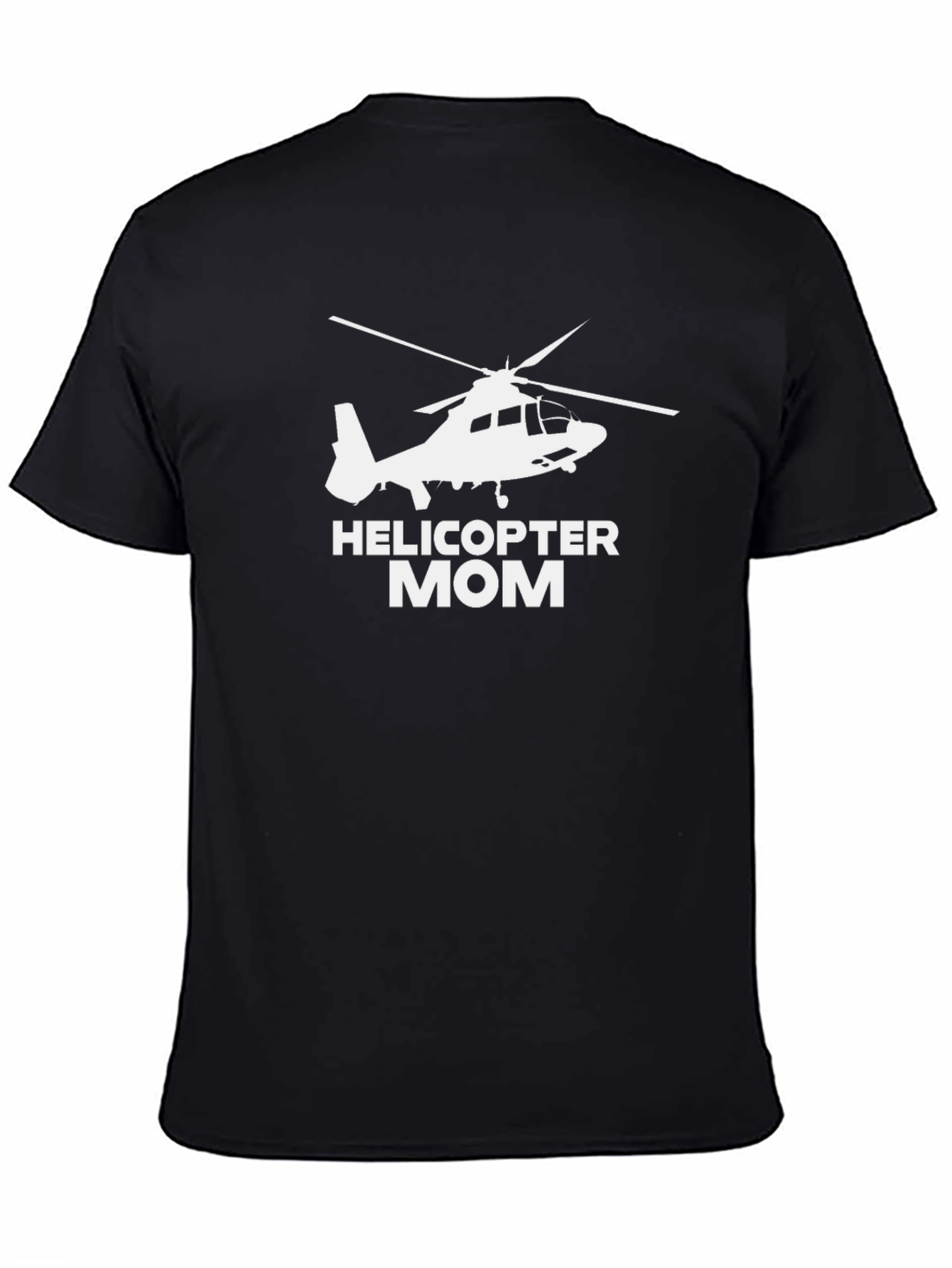 Helicopter Mom T-Shirt - Funny Novelty Tee