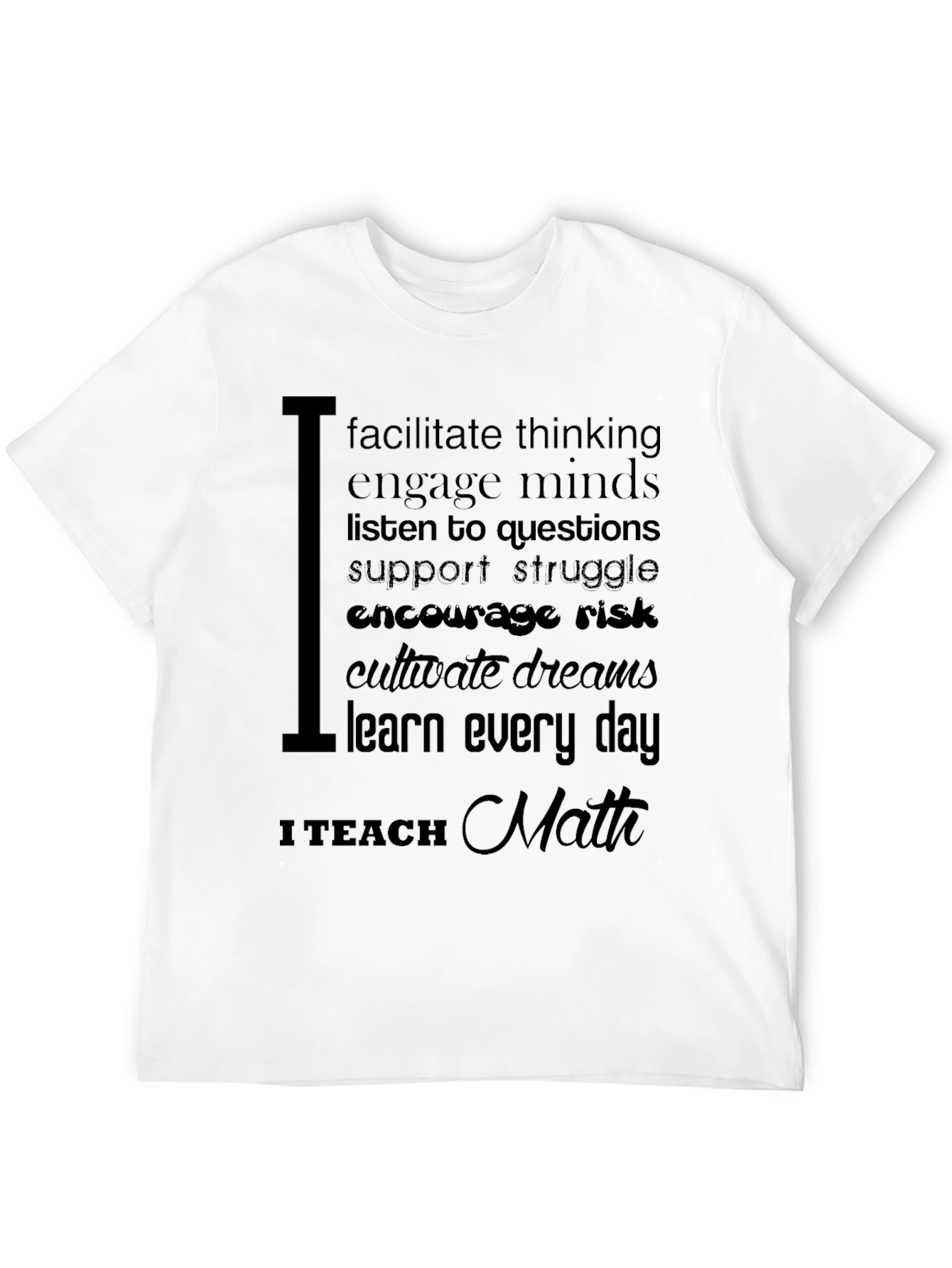 I Teach Math T-Shirt