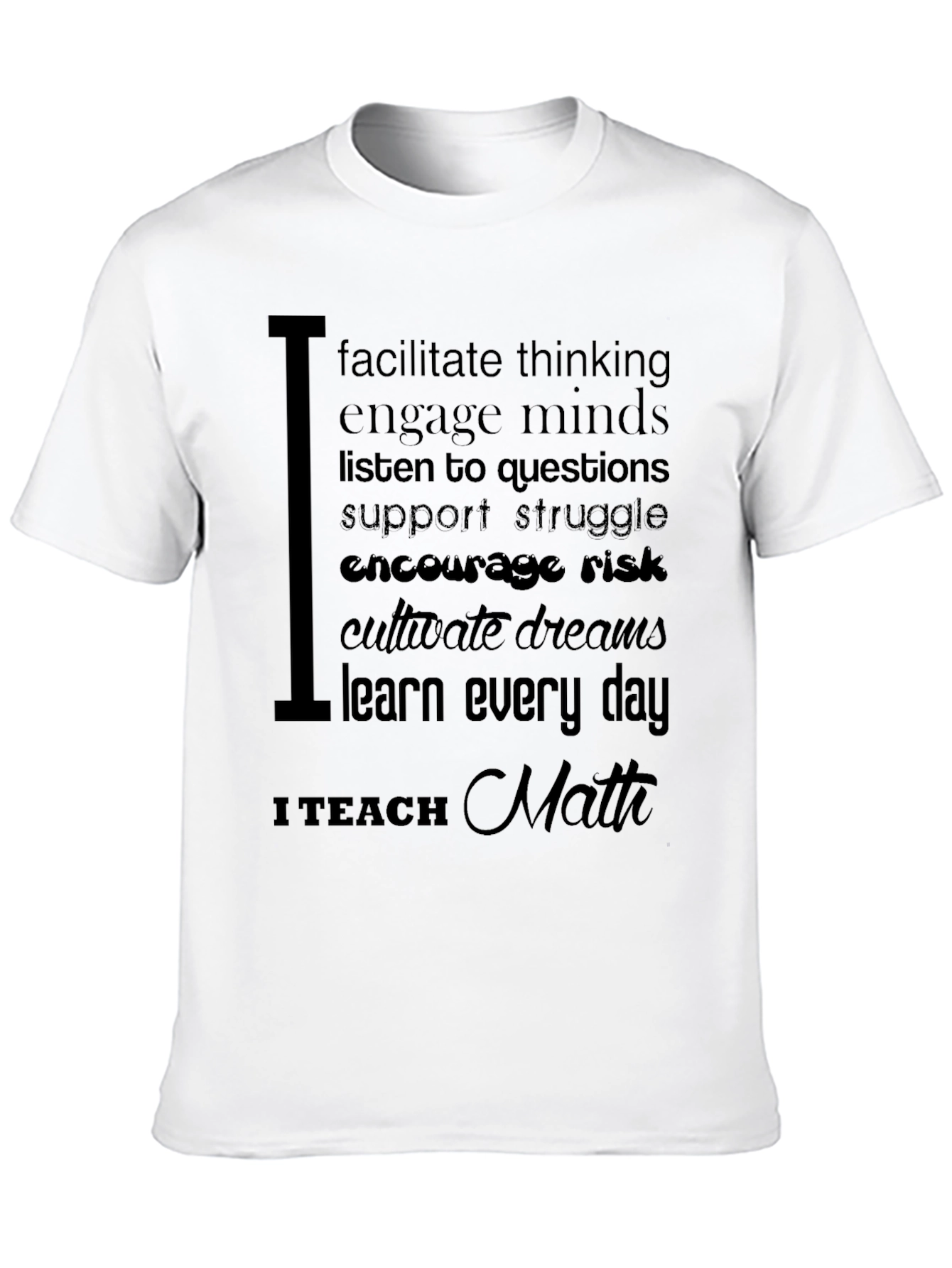 I Teach Math T-Shirt