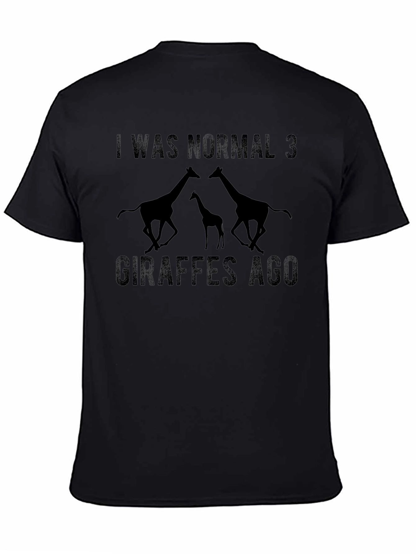 I Was Normal 3 Giraffes Ago Graphic T-Shirt